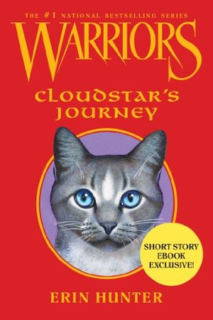 Warriors: Cloudstar's Journey Warriors: Cloudstar's Journey