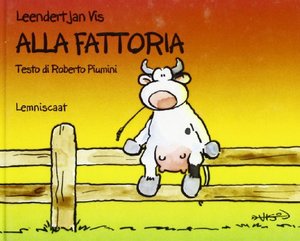 Alla fattoria. Ediz. illustrata Alla fattoria. Ediz. illustrata
