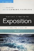 Exalting Jesus in Mark (Christ-Centered Exposition Commentary) Exalting Jesus in Mark (Christ-Centered Exposition Commentary)