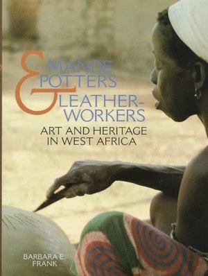 Mande Potters and Leatherworkers Mande Potters and Leatherworkers