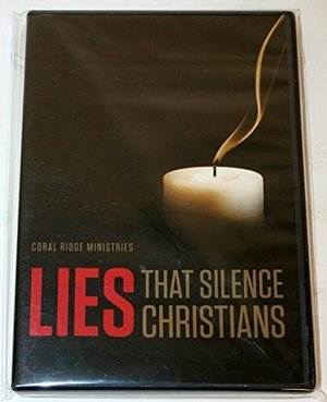 Coral Ridge Ministries, Lies That Silence Christians Coral Ridge Ministries, Lies That Silence Christians