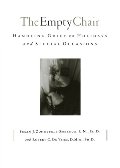 Empty Chair: Handling Grief on Holidays and Special Occasions, The Empty Chair: Handling Grief on Holidays and Special Occasions, The