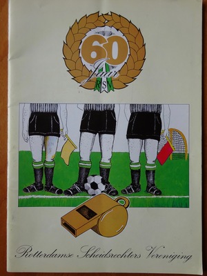 60 jaar RSV Rotterdamse Scheidsrechters Vereniging 60 jaar RSV Rotterdamse Scheidsrechters Vereniging