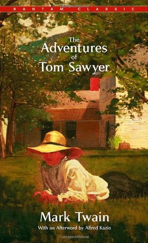 Adventures of Tom Sawyer (Bantam Classics), The Adventures of Tom Sawyer (Bantam Classics), The