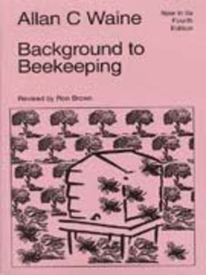 Background to Beekeeping Background to Beekeeping