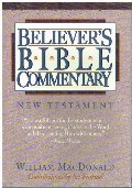 Believer's Bible Commentary: An Exposition of the Sacred Scriptures Believer's Bible Commentary: An Exposition of the Sacred Scriptures