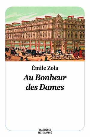 Au bonheur des dames - 4 exemplaires Au bonheur des dames - 4 exemplaires