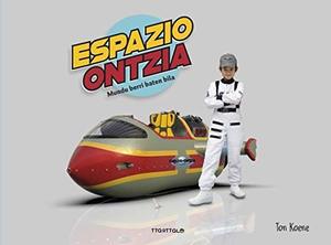 Espazio-ontzia (Album ilustratuak) (Basque Edition) Espazio-ontzia (Album ilustratuak) (Basque Edition)