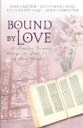 Bound by Love (Inspirational Romance Collection) Bound by Love (Inspirational Romance Collection)
