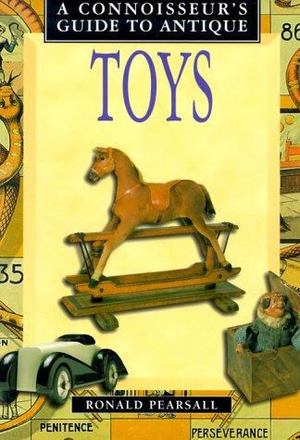 Connoisseur's Guide to Antique Toys Connoisseur's Guide to Antique Toys