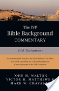IVP Bible Background Commentary: Old Testament, The IVP Bible Background Commentary: Old Testament, The
