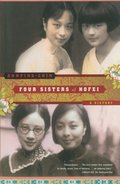 Four Sisters of Hofei: A History Four Sisters of Hofei: A History