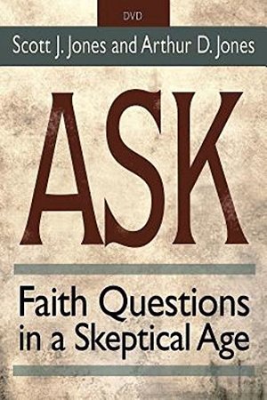 Ask DVD: Faith Questions in a Skeptical Age Ask DVD: Faith Questions in a Skeptical Age