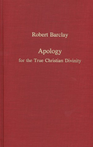 Apology for the True Christian Divinity, An Apology for the True Christian Divinity, An