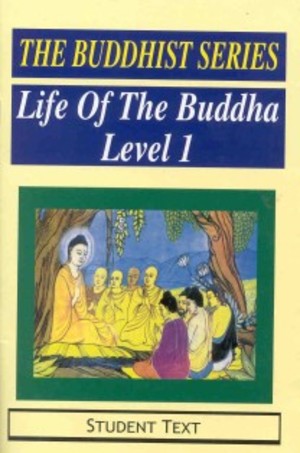 Buddhist Series: Life of the Buddha (Level 1), The Buddhist Series: Life of the Buddha (Level 1), The
