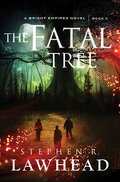 Fatal Tree (Bright Empires), The Fatal Tree (Bright Empires), The