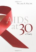 AIDS at 30: A History AIDS at 30: A History