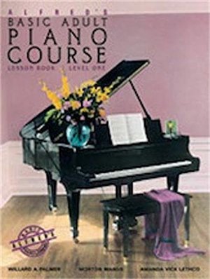 Alfred's Basic Adult Piano Course : Lesson Book, Level One Alfred's Basic Adult Piano Course : Lesson Book, Level One