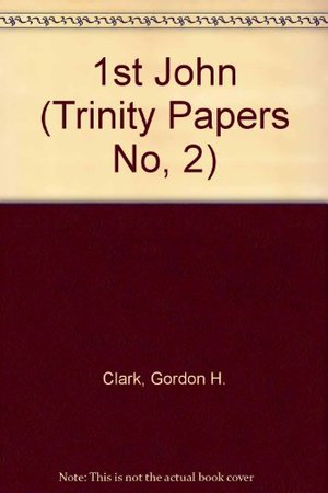 1st John (Trinity Papers No, 2) 1st John (Trinity Papers No, 2)