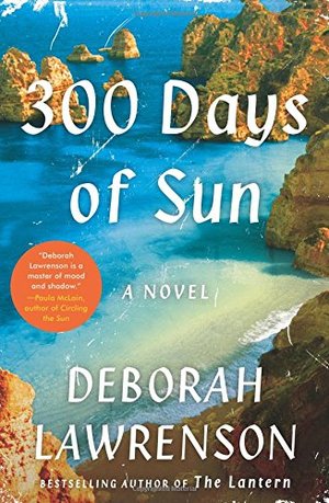 300 Days of Sun: A Novel 300 Days of Sun: A Novel