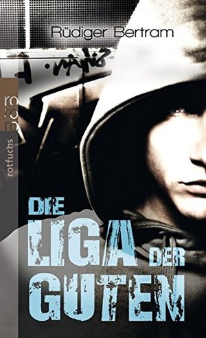 Die Liga der Guten Die Liga der Guten