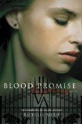 Blood Promise - A Vampire Academy Novel Blood Promise - A Vampire Academy Novel