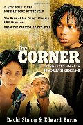 Corner: A Year in the Life of an Inner-City Neighborhood, The Corner: A Year in the Life of an Inner-City Neighborhood, The