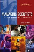 Managing Scientists: Leadership Strategies in Scientific Research Managing Scientists: Leadership Strategies in Scientific Research