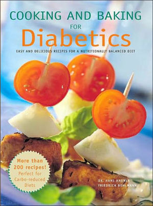 Cooking and Baking for Diabetics Cooking and Baking for Diabetics
