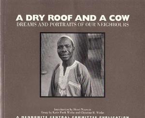 Dry Roof and a Cow, A Dry Roof and a Cow, A