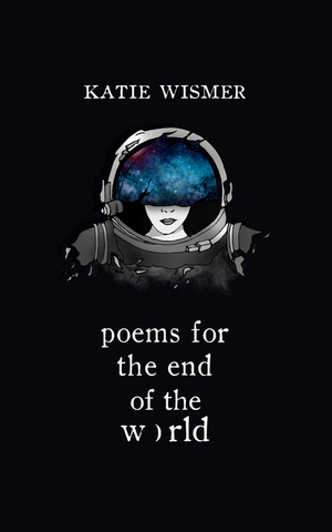 Poems for the End of the World Poems for the End of the World