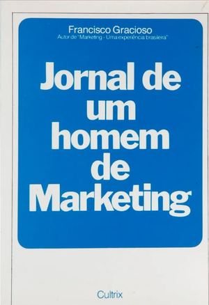 Jornal de um homem de marketing Jornal de um homem de marketing