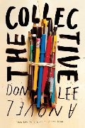 Collective: A Novel, The Collective: A Novel, The