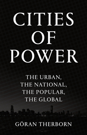 Cities-of-power-1050stCities-of-power-front-1050 Cities of Power The Urban, The National, The Popular, The Global Cities-of-power-1050stCities-of-power-front-1050 Cities of Power The Urban, The National, The Popular, The Global