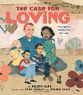 Case for Loving: The Fight for Interracial Marriage, The Case for Loving: The Fight for Interracial Marriage, The