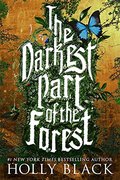 Darkest Part of the Forest, The Darkest Part of the Forest, The