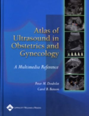 Atlas of Ultrasound in Obstetrics and Gynecology Atlas of Ultrasound in Obstetrics and Gynecology