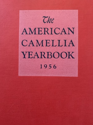 American Camellia Yearbook 1956 American Camellia Yearbook 1956