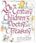 20th Century Children's Poetry Treasury, The 20th Century Children's Poetry Treasury, The