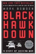 Black Hawk Down: A Story of Modern War Black Hawk Down: A Story of Modern War