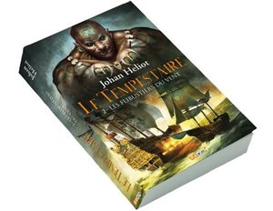 Le Tempestaire, Tome 2 : Les flibustiers du vent Le Tempestaire, Tome 2 : Les flibustiers du vent