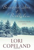 Beautiful Star of Bethlehem: A Christmas Novella Beautiful Star of Bethlehem: A Christmas Novella