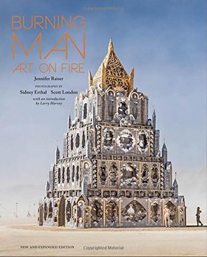 Burning Man: Art on Fire: New and Expanded Edition (Knickerbocker Classics) Burning Man: Art on Fire: New and Expanded Edition (Knickerbocker Classics)