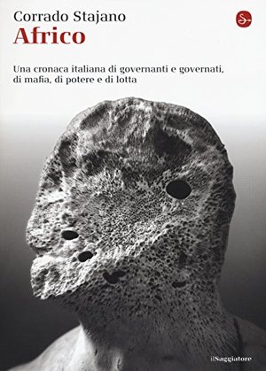 Africo. Una cronaca italiana di governanti e governati, di mafia, di potere e di lotta Africo. Una cronaca italiana di governanti e governati, di mafia, di potere e di lotta