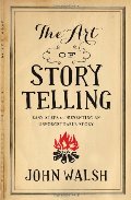Art of Storytelling: Easy Steps to Presenting an Unforgettable Story, The Art of Storytelling: Easy Steps to Presenting an Unforgettable Story, The