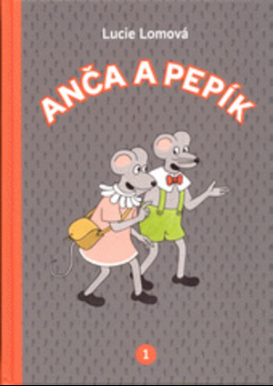 Anča a Pepík 1 Anča a Pepík 1