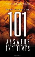 101 Answers to the Most Asked Questions about the End Times 101 Answers to the Most Asked Questions about the End Times
