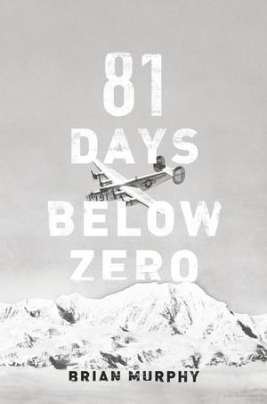 81 Days Below Zero 81 Days Below Zero
