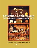 Collection Conundrums: Solving collections Management Mysteries Collection Conundrums: Solving collections Management Mysteries