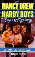 Crime for Christmas (Nancy Drew & Hardy Boys Super Mysteries #2), A Crime for Christmas (Nancy Drew & Hardy Boys Super Mysteries #2), A